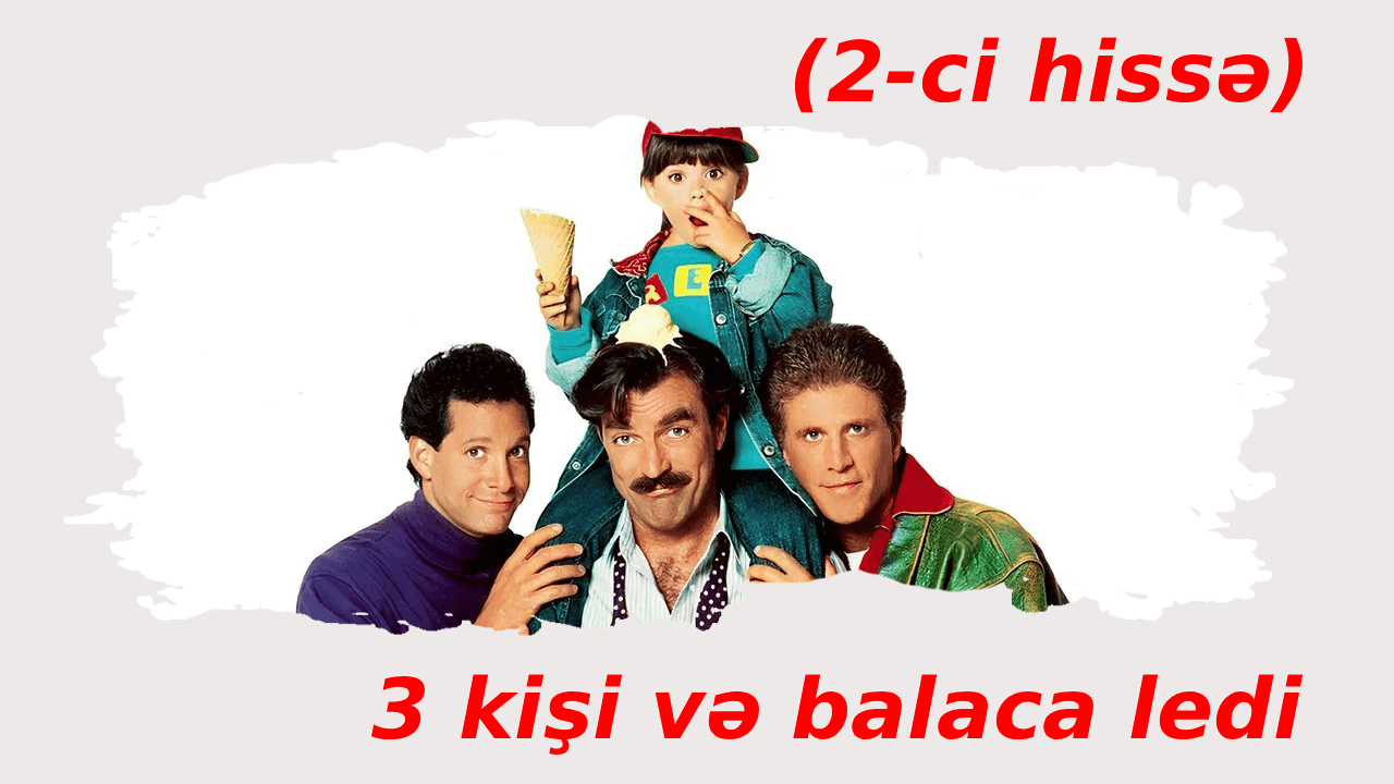 3 kişi və balaca ledi (1990)