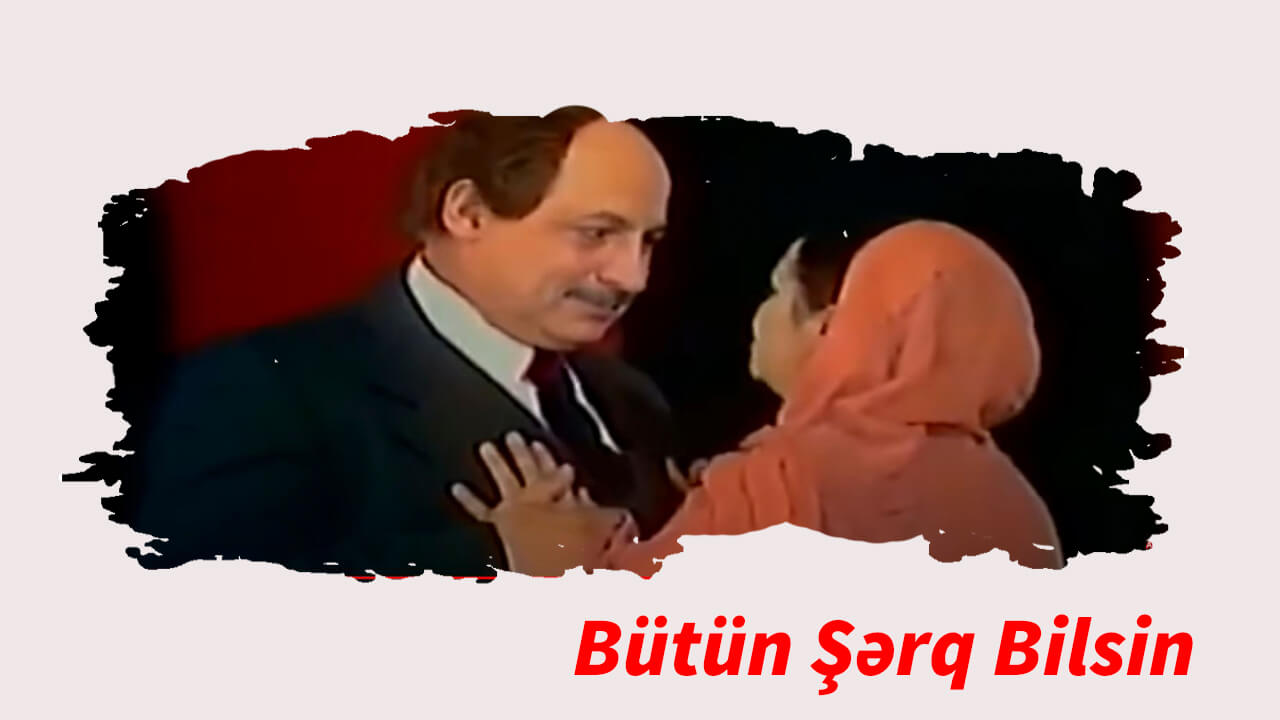 Bütün şərq bilsin
