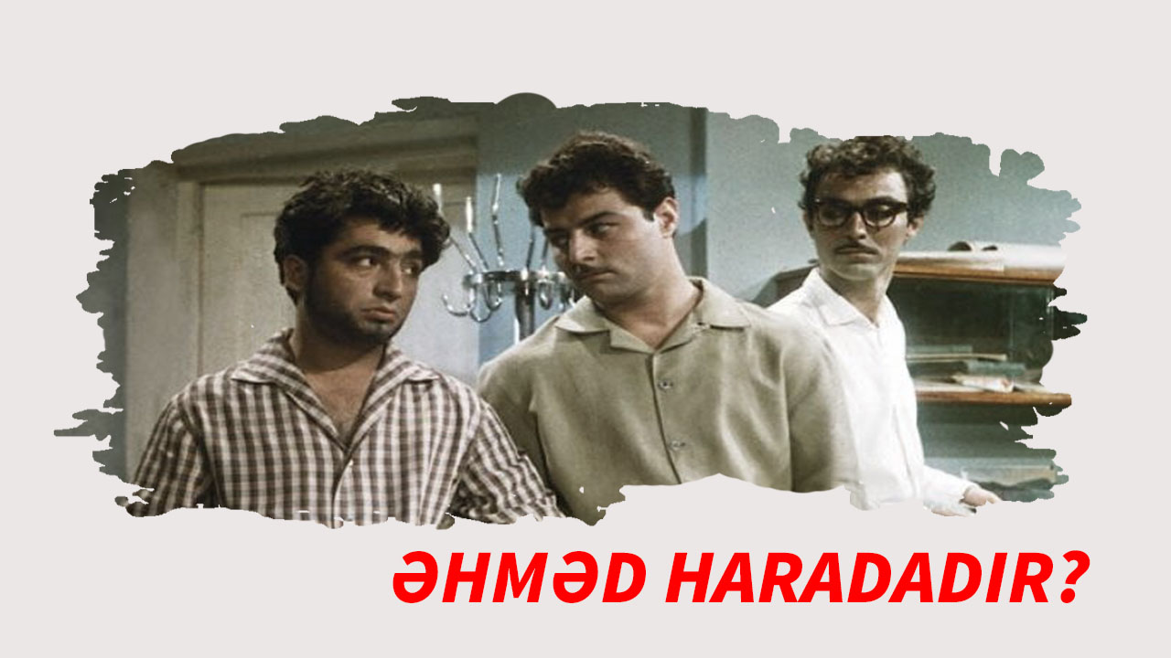 Əhməd haradadır ?