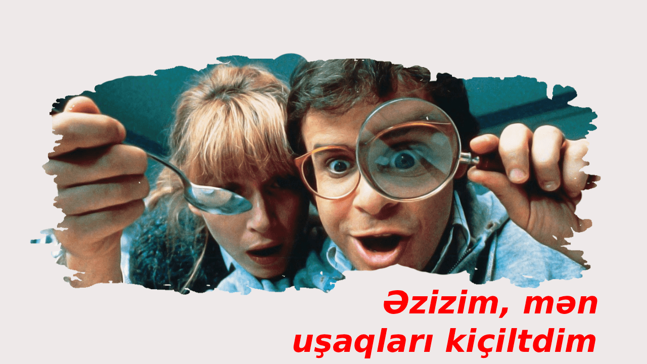 Əzizim, mən uşaqları kiçiltdim (1989)