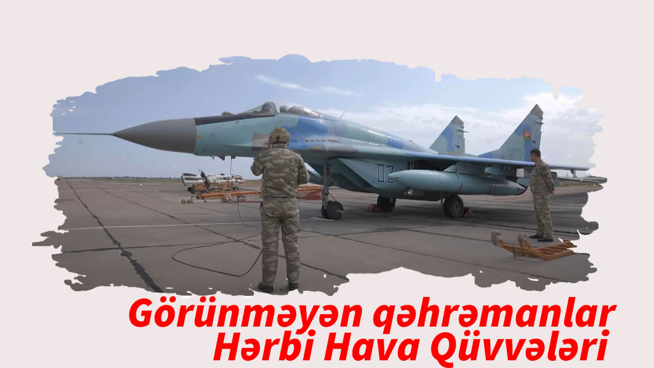 Görünməyən qəhrəmanlar - Hərbi Hava Qüvvələri