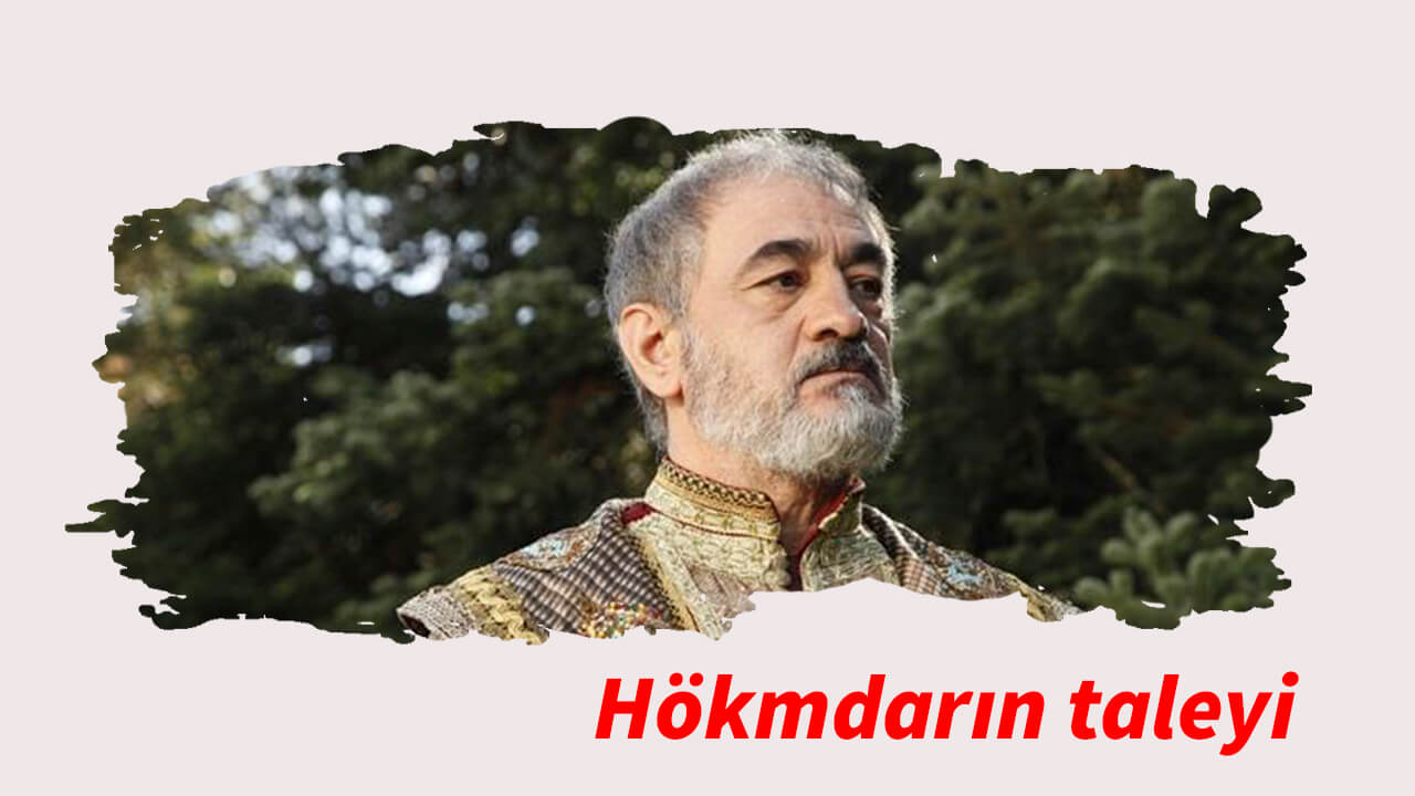 Hökmdarın taleyi 