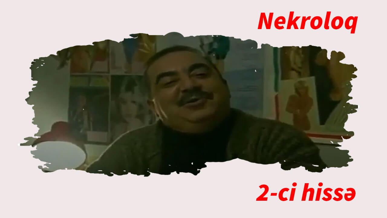 Nekroloq (2-ci hissə)