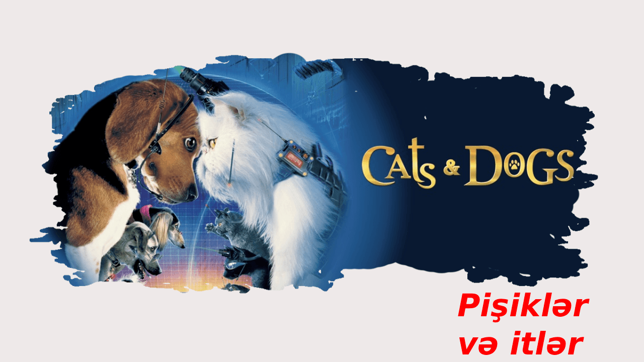 Pişiklər və itlər (2001)