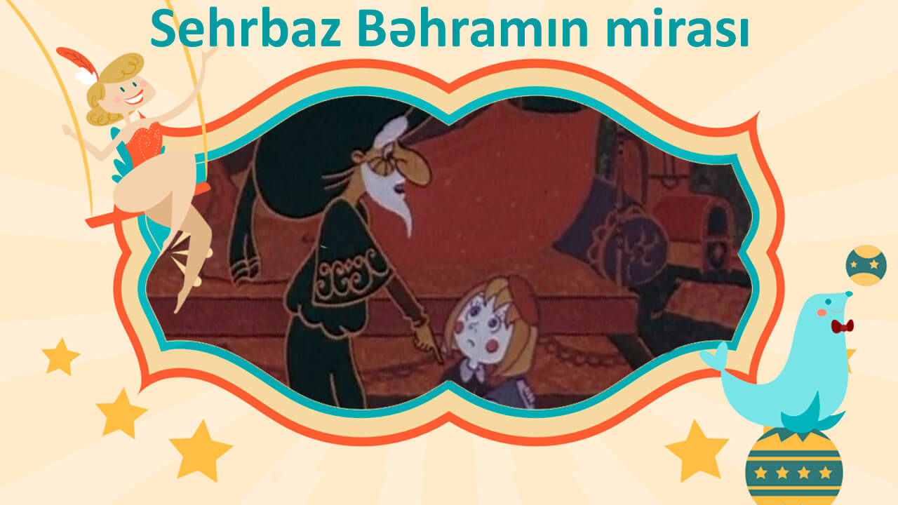 Sehrbaz Bəhramın mirası 