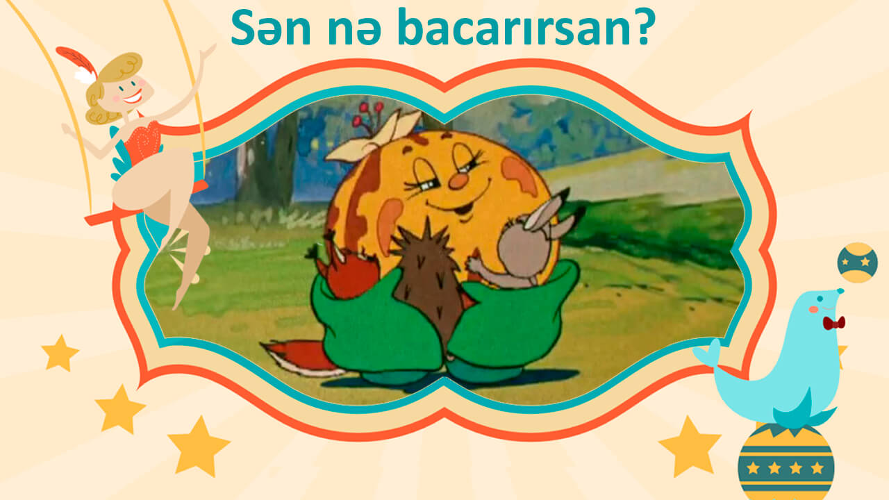 Sən nə bacarırsan? 