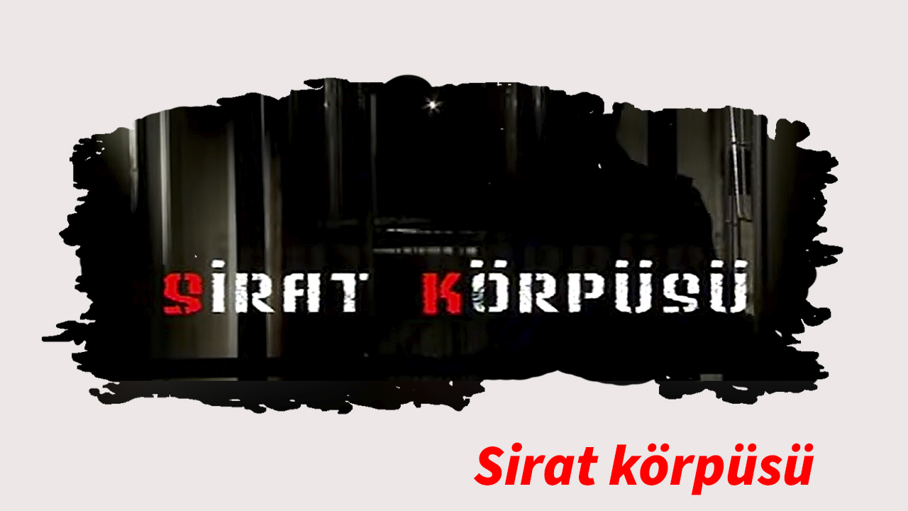 Sirat körpüsü (2007)