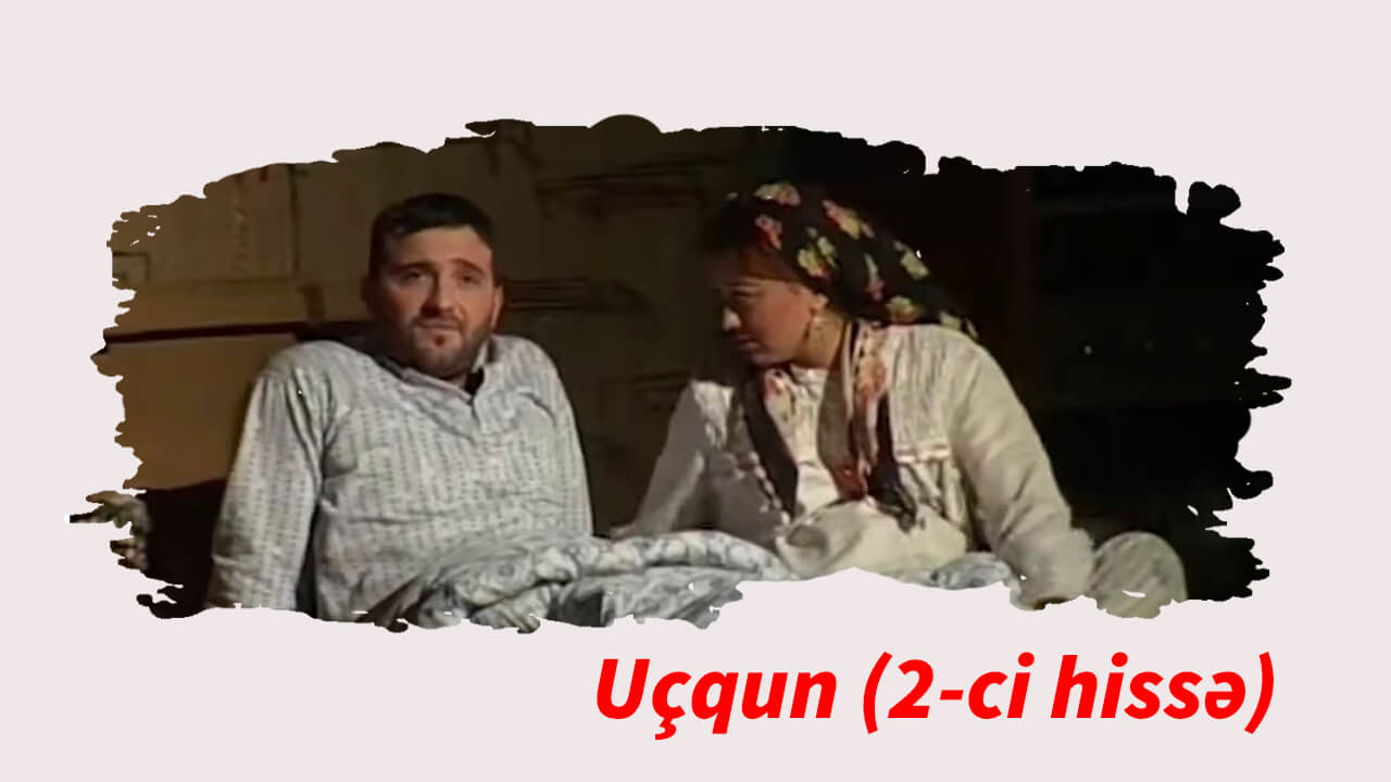 Uçqun (2-ci hissə)