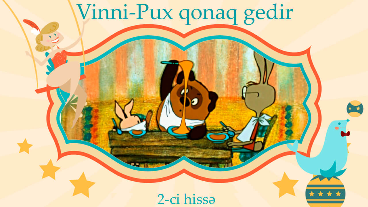 Vinni-Pux qonaq gedir 