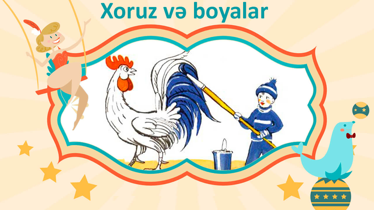 Xoruz və boyalar  