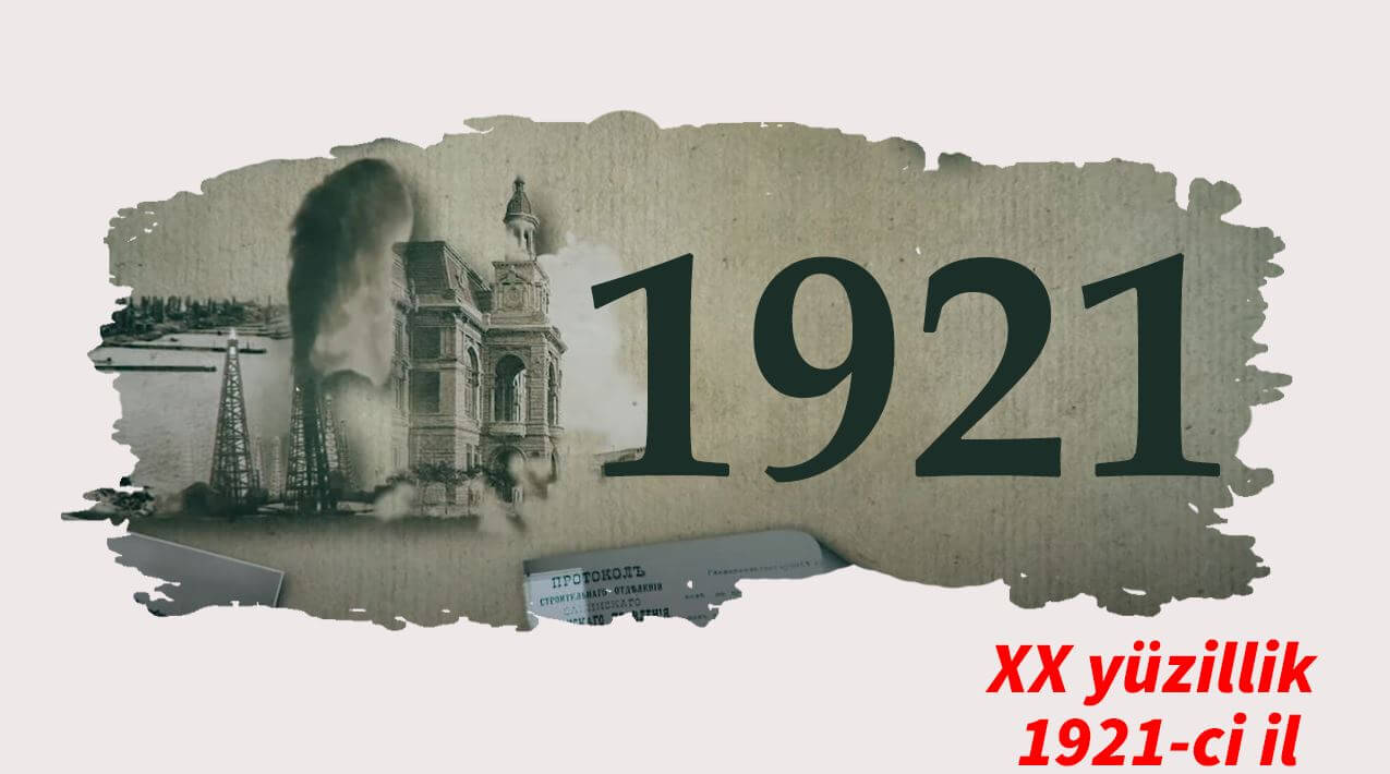 XX yüzillik. Faktlar, hadisələr və insanlar - 1921-ci il