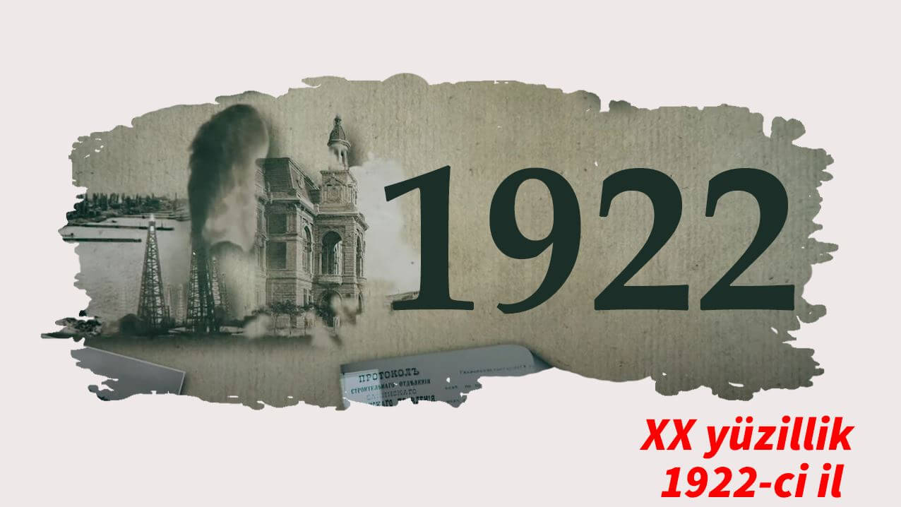 XX yüzillik. Faktlar, hadisələr və insanlar - 1922-ci il